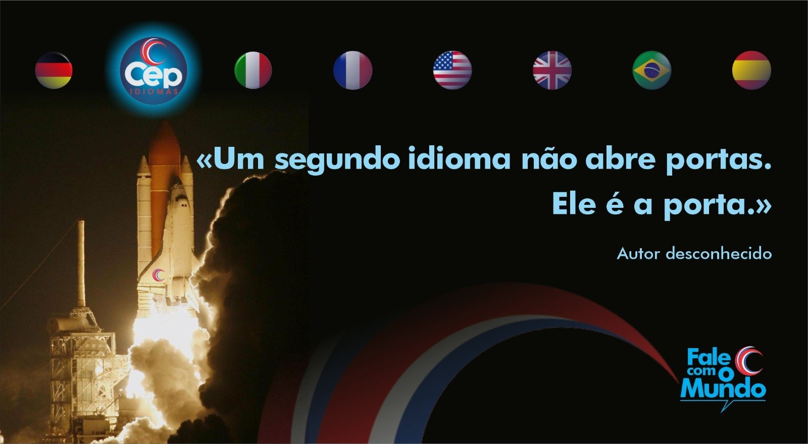 Um segundo idioma não abre portas. Ele é a porta.